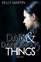 Dark and Dangerous Things