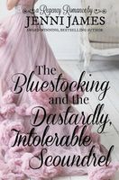 The Bluestocking and the Dastardly, Intolerable Scoundrel