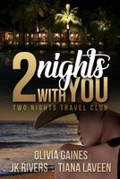 2 Nights With You