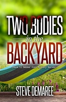 Two Bodies in the Backyard