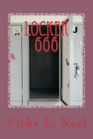Cover of Locker 666 by Vicky L. Neal