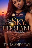 His Sky, Her Shyne