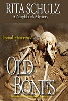 Cover of Old Bones a Neighbor's Mystery by Rita Schulz
