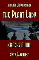 The Plant Lady Cracks a Nut