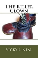 Cover of The Killer Clown by Vicky L. Neal