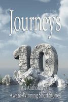 Journeys X-An Anthology of Award-Winning Short Stories
