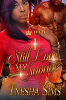 I Still Love My Savage