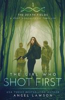 The Girl Who Shot First