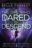 The Girl Who Dared to Descend