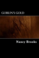 Cover of Goblin's Gold by Nancy Brooks