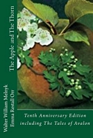 Cover of The Apple and the Thorn by Walter William Melnyk; Emma Restall Orr