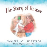 The Story of Roscoe Jennifer