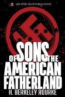 Cover of Sons of the American Fatherland by H. Berkeley Rourke
