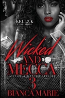 Wicked and Mecca 3
