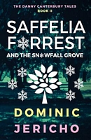 Saffelia Forrest and the Snowfall Grove