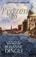 Cover of The Frozen Sea by Rosanne Dingli