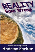 Cover of Reality Gone Wrong by Andrew Parker