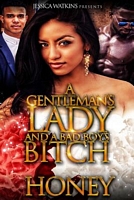 A Gentleman's Lady and a Bad Boy's Bitch
