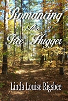 Romancing the Tree Hugger