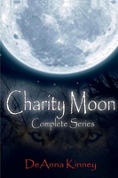 Charity Moon The Complete 7 Book Series
