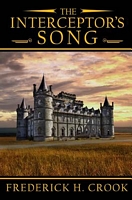 Cover of The Interceptor's Song by Frederick H. Crook