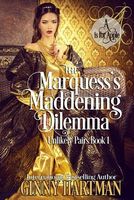 The Marquess's Maddening Dilemma