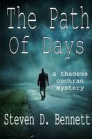 Cover of The Path of Days by Steven D. Bennett