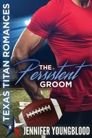 The Persistent Groom