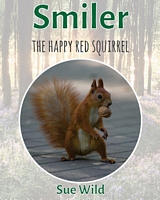 Smiler: The Happy Red Squirrel