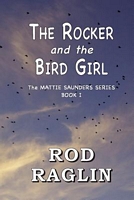 Cover of The Rocker and the Bird Girl by Rod Raglin
