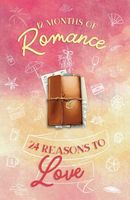 12 Months of Romance - 24 Reasons to Love