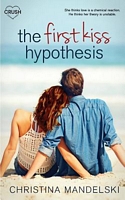 The First Kiss Hypothesis