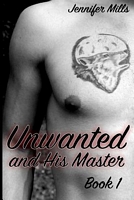 Unwanted and His Master Book 1