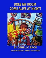 Cover of Does My Room Come Alive at Night? by Othello Bach