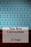 Cover of The Boy Crusaders by J.G. Edgar