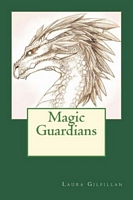 Cover of Magic Guardians by Laura Gilfillan