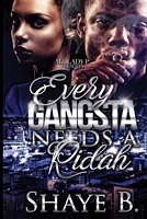 Every Gangsta Needs A Ridah