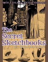 Cover of The Secret Sketchbooks: The Collected Edition by Mike Hoffman