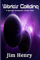 Cover of Worlds Colliding by Jim Henry