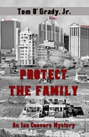 Cover of Protect the Family by Tom O'Grady Jr.