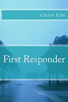 Cover of First Responder by Chris Fife