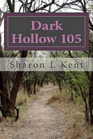 Cover of Dark Hollow 105 by Sharon L. Kent