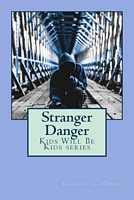 Cover of Stranger Danger by Glenda L. Owens