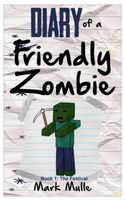 Diary of a Friendly Zombie