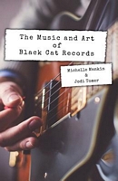 The Music and Art of Black Cat Records