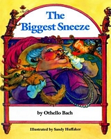 Cover of The Biggest Sneeze by Othello Bach
