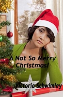 Cover of A Not So Merry Christmas by Victoria Schwimley / Victoria G. Schwimley