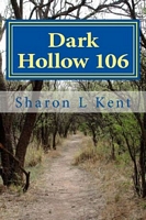 Cover of Dark Hollow 106 by Sharon L. Kent