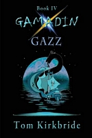 Cover of Gazz by Tom Kirkbride