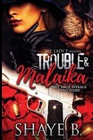Trouble & Malaika